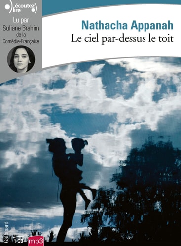 LE CIEL PAR-DESSUS LE TOIT CD, de Appanah | portada del libro