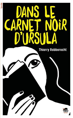 DANS LE CARNET NOIR D'URSULA, de Thierry Robberecht | portada del libro