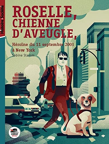 ROSELLE CHIENNE D'AVEUGLE HEROINE DU 11 SEPTEMBRE A NEW-YORK, de Sabine Stamm | portada del libro