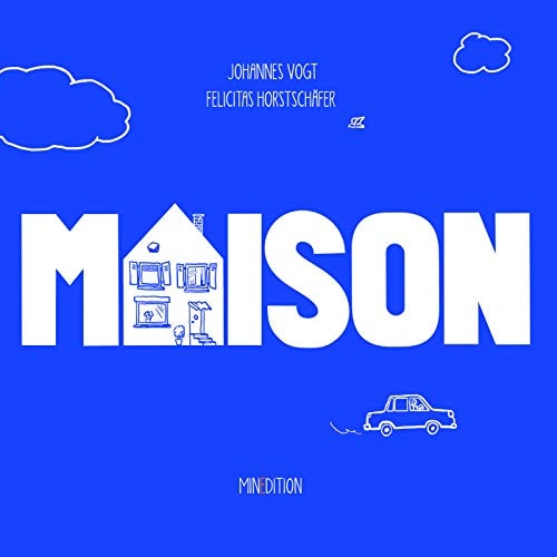 MAISON, de Johannes Vogt (auteur pour la jeunesse).) | portada del libro
