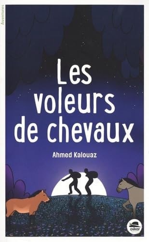 VOLEURS DE CHEVAUX LES, de Ahmed Kalouaz | portada del libro