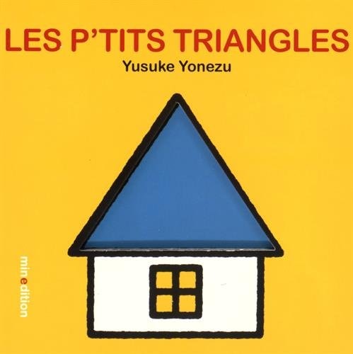 P TITS TRIANGLES LES LIVRE CARTON, de Yusuke Yonezu | portada del libro