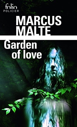GARDEN OF LOVE, de Marcus Malte | portada del libro