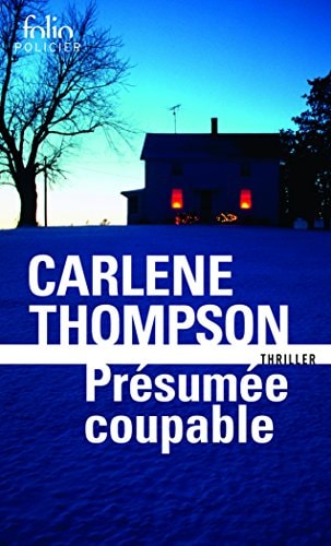 PRESUMEE COUPABLE, de Carlene Thompson | portada del libro