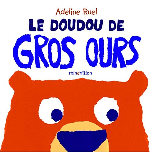 DOUDOU LE DE GROS OURS, de Adeline Ruel | portada del libro
