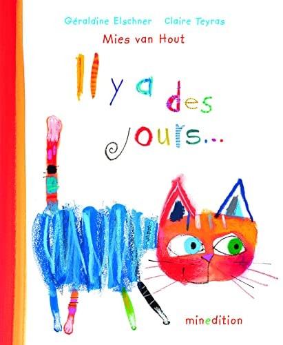 IL Y A DES JOURS CARTONNE, de Mies van Hout | portada del libro