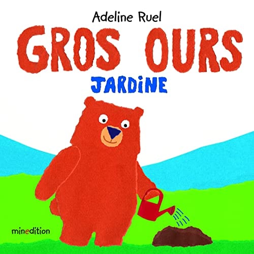 GROS OURS JARDINE, de Adeline Ruel | portada del libro