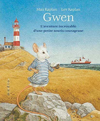 Gwen - L'aventure incroyable d'une petite souris courageuse, de Max Kaplan | portada del libro