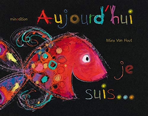 AUJOURD'HUI JE SUIS MINI 39, de Mies van Hout | portada del libro
