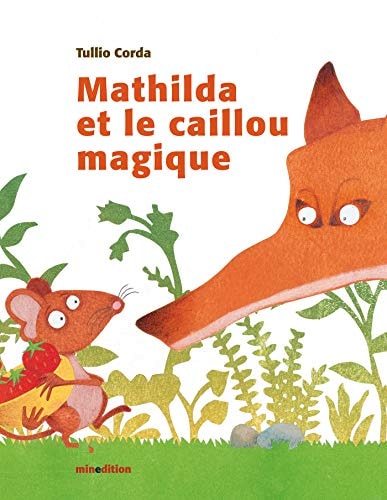MATHILDA ET LE CAILLOU MAGIQUE, de Corda tullio | portada del libro