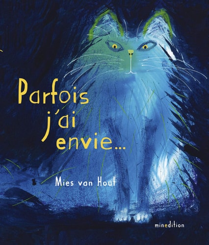 PARFOIS J'AI ENVIE, de Mies van Hout | portada del libro