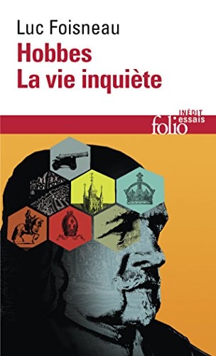 HOBBES. LA VIE INQUIETE, de Luc Foisneau | portada del libro