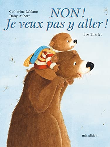 NON JE VEUX PAS Y ALLER, de Catherine Leblanc | portada del libro