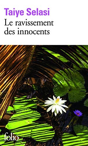 LE RAVISSEMENT DES INNOCENTS, de Taiye Selasi | portada del libro