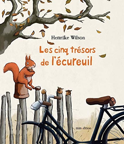 LES CINQ TRESORS DE L'ECUREUIL, de Henrike Wilson | portada del libro