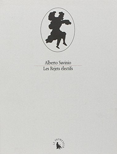 LES REJETS ELECTIFS, de Alberto Savinio | portada del libro