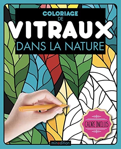 COLORIAGE DE VITRAUX DANS LA NATURE, de Minedition | portada del libro