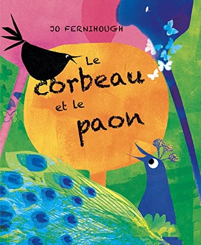 LE CORBEAU ET LE PAON, de Jo Fernihough | portada del libro