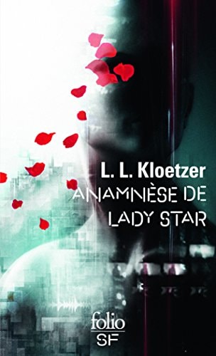 ANAMNESE DE LADY STAR, de Laurent Kloetzer | portada del libro