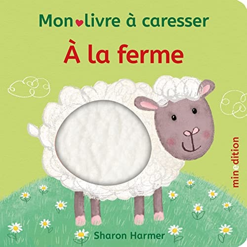 A LA FERME MON LIVRE A CARESSER, de Sharon Harmer | portada del libro