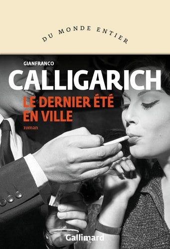 LE DERNIER ETE EN VILLE, de Gianfranco Calligarich | portada del libro