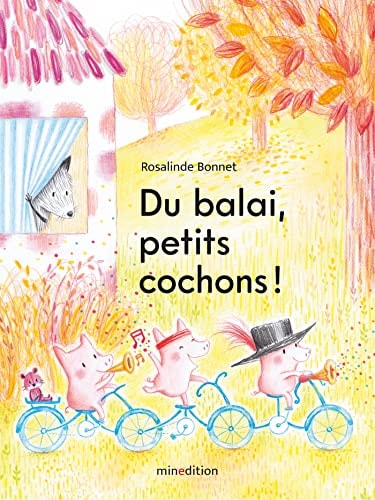 DU BALAI PETITS COCHONS, de Rosalinde Bonnet | portada del libro