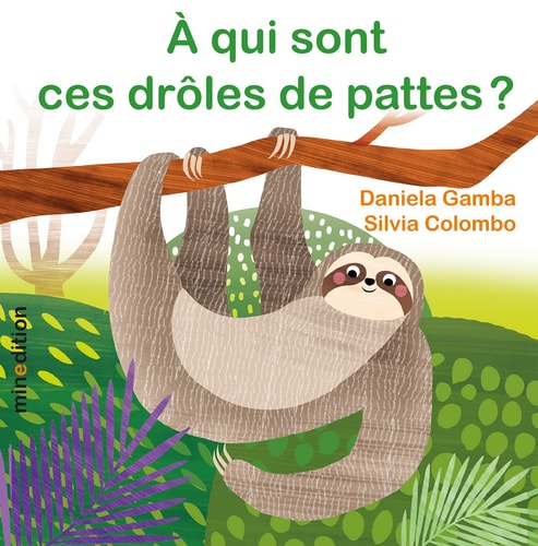 A QUI SONT CES DROLES DE PATTES ?, de Daniela Gamba | portada del libro