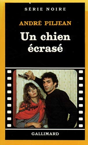 UN CHIEN ECRASE, de André Piljean | portada del libro