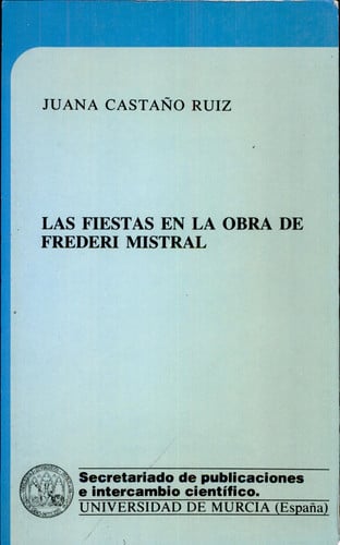 FIESTAS EN LA OBRA DE FREDERI MISTRAL,LAS | portada del libro