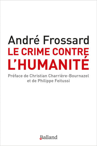 LE CRIME CONTRE L'HUMANITE NED, de FROSSARD ANDRE | portada del libro