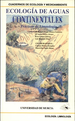 ECOLOGIA DE LAS AGUAS CONTINENTALES: PRACTICAS DE LIMNOLOGIA, VOL.1, de Ma. Rosario Vidal-Abarca Gutiérrez | portada del libr