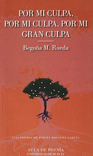 Por Mi Culpa, por Mi Culpa, por Mi Gran Culpa, de MORENO RUEDA | portada del libro