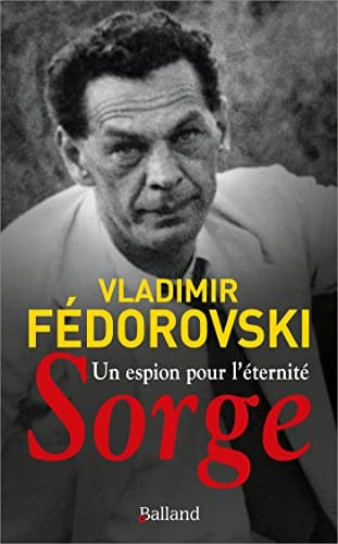 UN ESPION POUR L'ETERNITE SORGE, de FEDOROVSKI VLAD | portada del libro