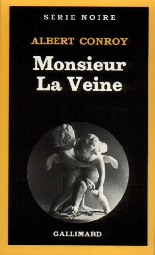 MONSIEUR LA VEINE, de Albert Conroy | portada del libro