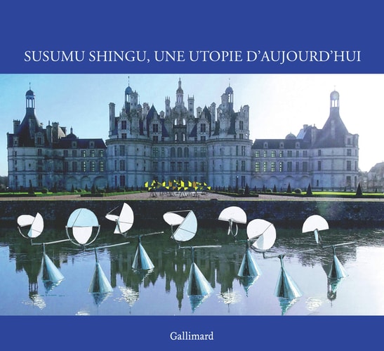 UNE UTOPIE D'AUJOURD'HUI, de Susumu Shingū | portada del libro