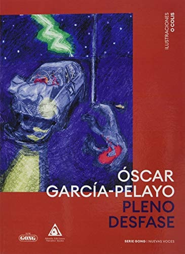 PLENO DESFASE, de Óscar García-Pelayo | portada del libro