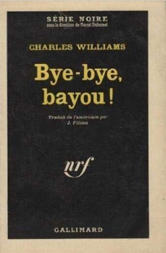 BYE-BYE BAYOU, de Charles Williams | portada del libro