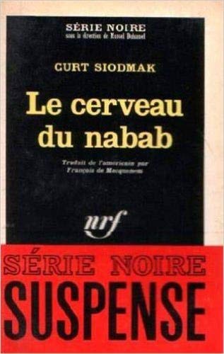 LE CERVEAU DU NABAB, de Siodmak | portada del libro