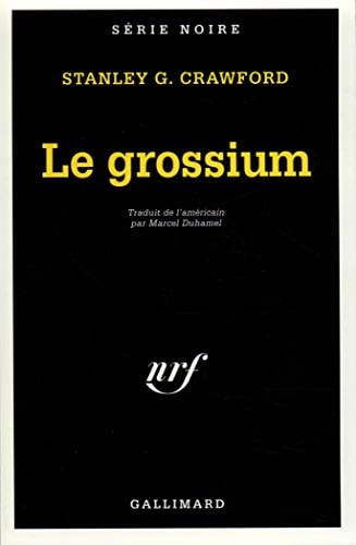 LE GROSSIUM, de Stanley G. Crawford | portada del libro
