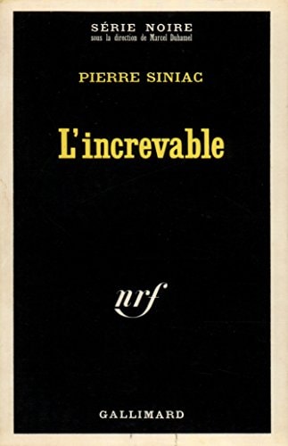L'INCREVABLE, de Pierre Siniac | portada del libro
