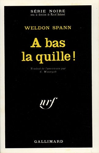 A BAS LA QUILLE, de W Spann | portada del libro