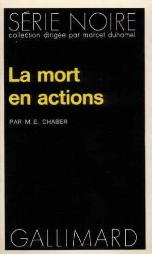 LA MORT EN ACTIONS, de M. E. Chaber | portada del libro