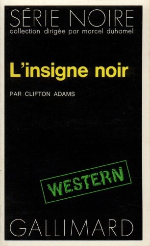 L'INSIGNE NOIR, de Clifton Adams | portada del libro