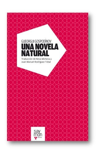 UNA NOVELA NATURAL, de GOSPODINOV | portada del libro