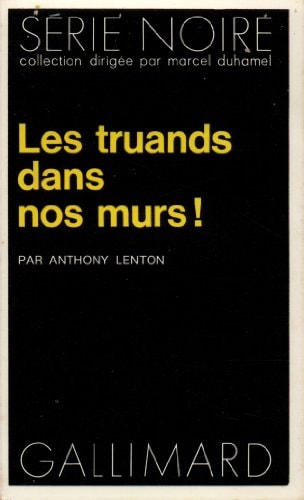 LES TRUANDS DANS NOS MURS, de A Lenton | portada del libro