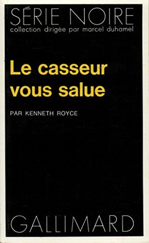LE CASSEUR VOUS SALUE, de Kenneth Royce | portada del libro