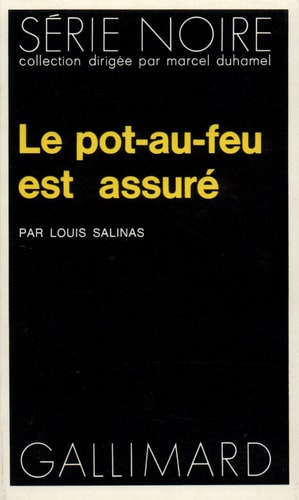 LE POT-AU-FEU EST ASSURE, de Louis Salinas | portada del libro