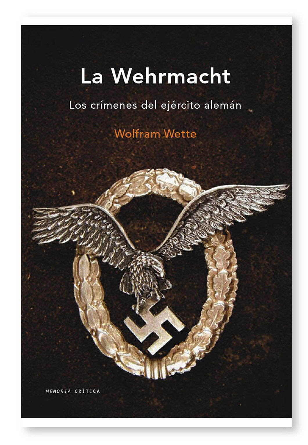 La Wehrmacht, de Wolfram Wette | portada del libro