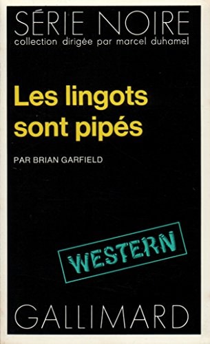 LES LINGOTS SONT PIPES, de B Garfield | portada del libro