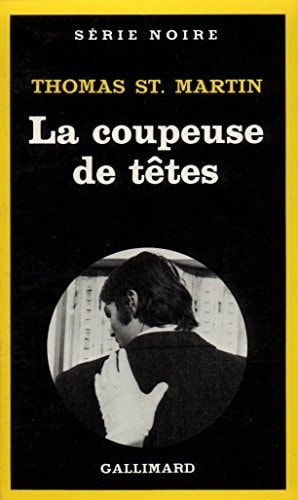 LA COUPEUSE DE TETES, de Thomas St Martin | portada del libro